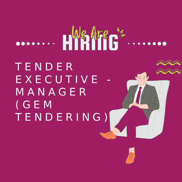 Tender Executive - Manager (GEM Tendering)